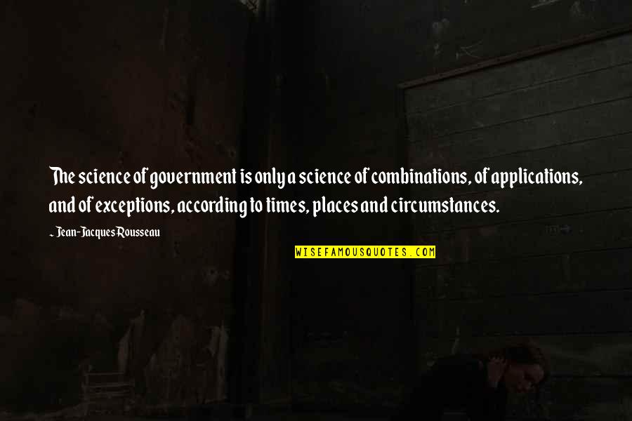 Jacques Rousseau Quotes By Jean-Jacques Rousseau: The science of government is only a science Jacques Rousseau Quotes By Jean-Jacques Rousseau: The science of government is only a science