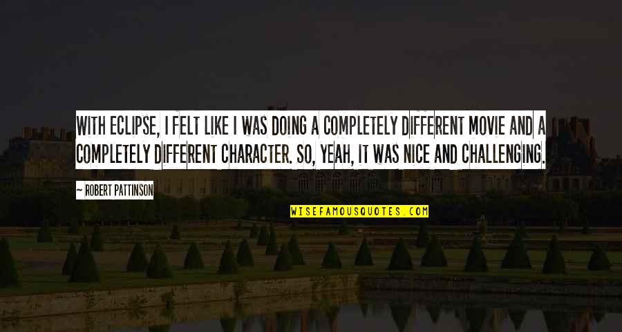 Jade Gemstone Quotes By Robert Pattinson: With Eclipse, I felt like I was doing Jade Gemstone Quotes By Robert Pattinson: With Eclipse, I felt like I was doing