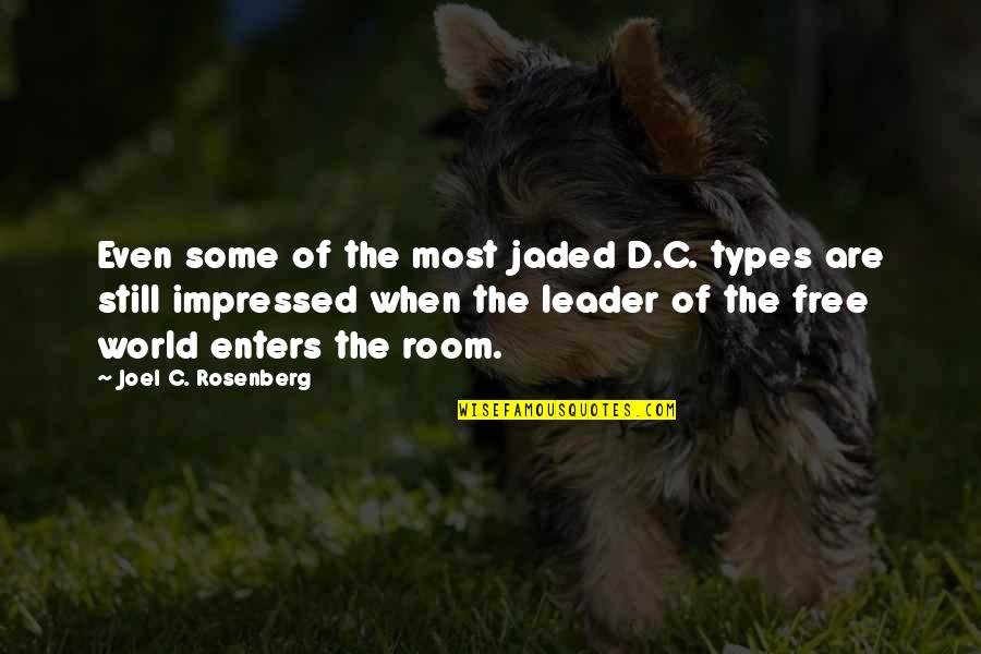 Jaded-heart Quotes By Joel C. Rosenberg: Even some of the most jaded D.C. types