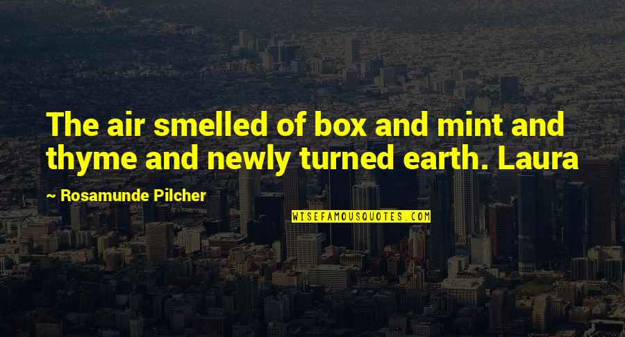 Jaedicke Emmendingen Quotes By Rosamunde Pilcher: The air smelled of box and mint and
