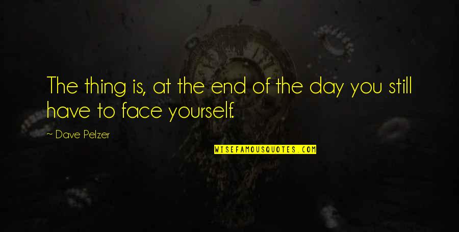 Jaffrey Quotes By Dave Pelzer: The thing is, at the end of the