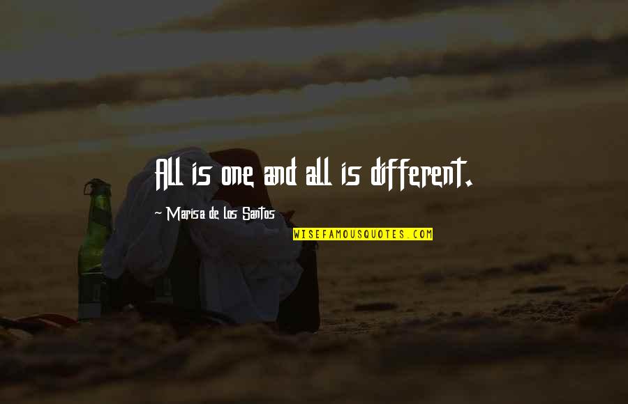 Jagged Little Pill Quotes By Marisa De Los Santos: All is one and all is different.