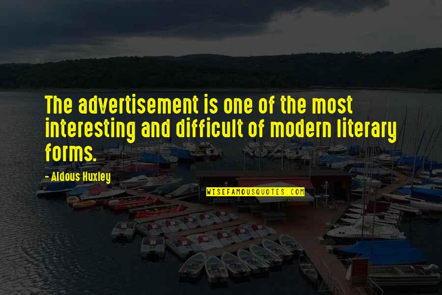Jag's Quotes By Aldous Huxley: The advertisement is one of the most interesting Jag's Quotes By Aldous Huxley: The advertisement is one of the most interesting