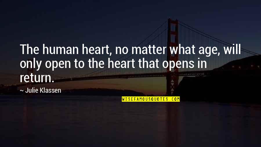 Jahron Quotes By Julie Klassen: The human heart, no matter what age, will