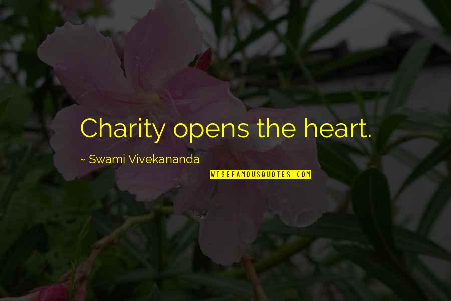 Jailhouse Inspirational Quotes By Swami Vivekananda: Charity opens the heart.