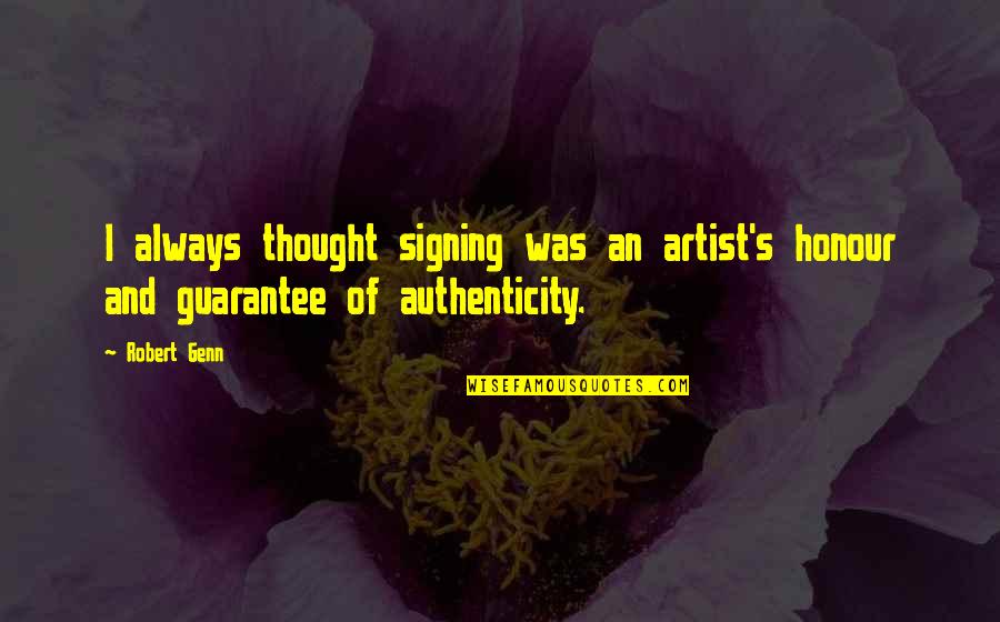 Jako Quotes By Robert Genn: I always thought signing was an artist's honour
