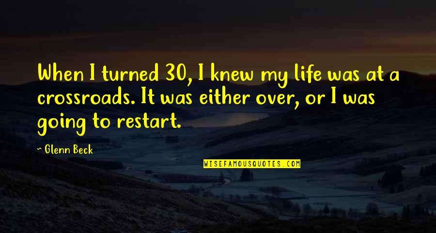 Jamaican Quotes By Glenn Beck: When I turned 30, I knew my life Jamaican Quotes By Glenn Beck: When I turned 30, I knew my life