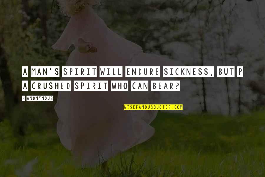Jambon Persille Quotes By Anonymous: A man's spirit will endure sickness, but p