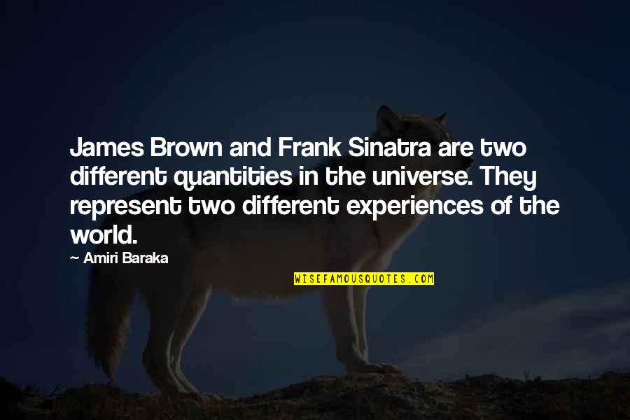 James Brown's Quotes By Amiri Baraka: James Brown and Frank Sinatra are two different