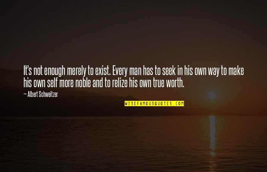 James Durbin Quotes By Albert Schweitzer: It's not enough merely to exist. Every man James Durbin Quotes By Albert Schweitzer: It's not enough merely to exist. Every man