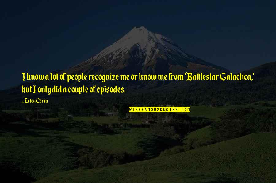 James Frederick Ferrier Quotes By Erica Cerra: I know a lot of people recognize me James Frederick Ferrier Quotes By Erica Cerra: I know a lot of people recognize me