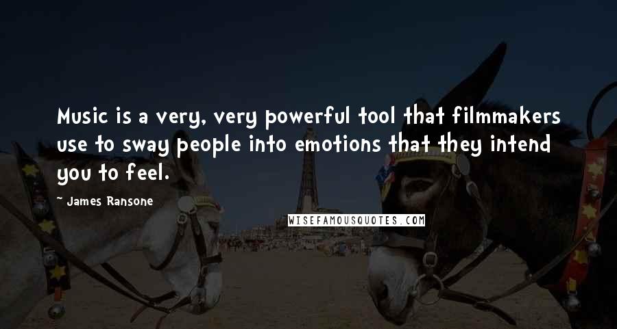 James Ransone quotes: Music is a very, very powerful tool that filmmakers use to sway people into emotions that they intend you to feel.