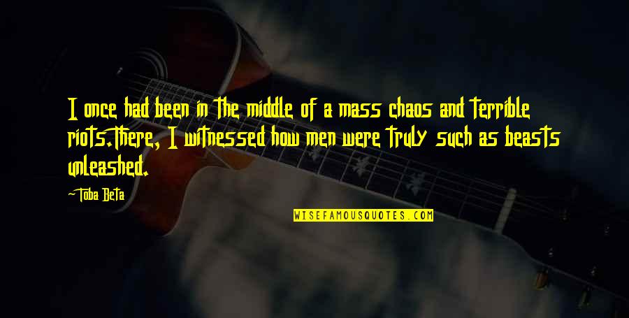 James Ussher Quotes By Toba Beta: I once had been in the middle of James Ussher Quotes By Toba Beta: I once had been in the middle of
