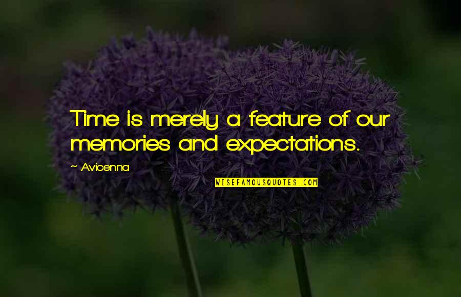 Jamie Eason Motivation Quotes By Avicenna: Time is merely a feature of our memories