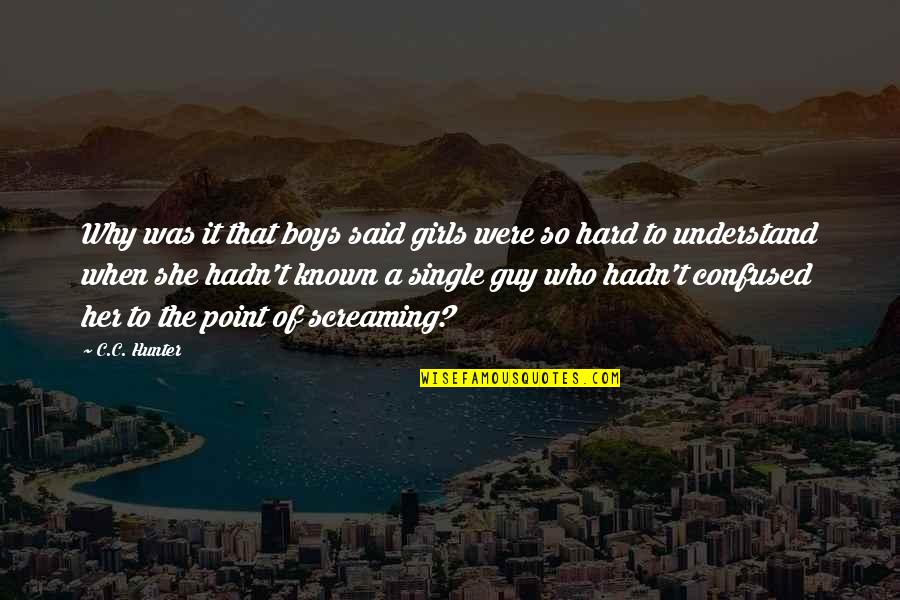 Jamilla Baidou Quotes By C.C. Hunter: Why was it that boys said girls were