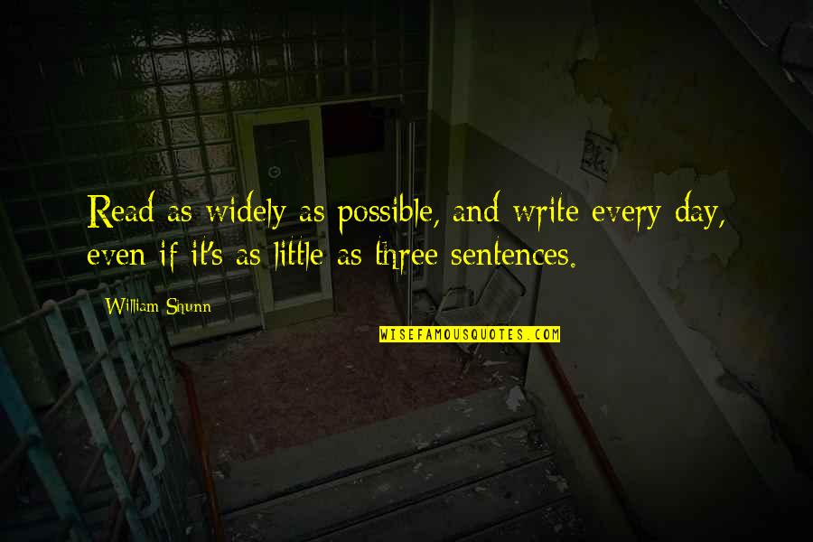 Jan Tinbergen Quotes By William Shunn: Read as widely as possible, and write every Jan Tinbergen Quotes By William Shunn: Read as widely as possible, and write every