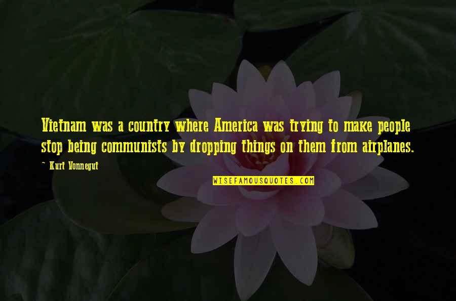 Jandra Apocalyptic Costume Quotes By Kurt Vonnegut: Vietnam was a country where America was trying Jandra Apocalyptic Costume Quotes By Kurt Vonnegut: Vietnam was a country where America was trying