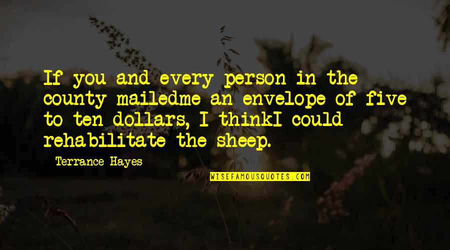Jane Eyre Equality Quotes By Terrance Hayes: If you and every person in the county Jane Eyre Equality Quotes By Terrance Hayes: If you and every person in the county
