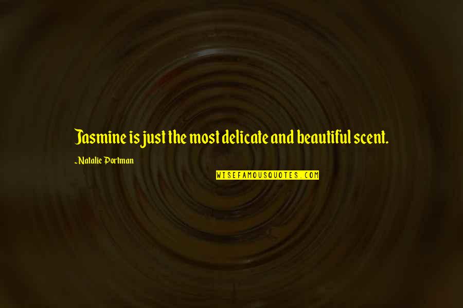 Jane Eyre Mr Brocklehurst Quotes By Natalie Portman: Jasmine is just the most delicate and beautiful Jane Eyre Mr Brocklehurst Quotes By Natalie Portman: Jasmine is just the most delicate and beautiful