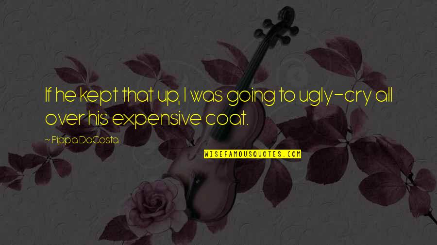 Jane Goodall Famous Quotes By Pippa DaCosta: If he kept that up, I was going