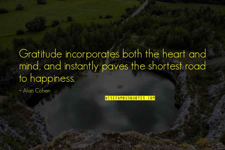 Janet Reno Famous Quotes By Alan Cohen: Gratitude incorporates both the heart and mind, and