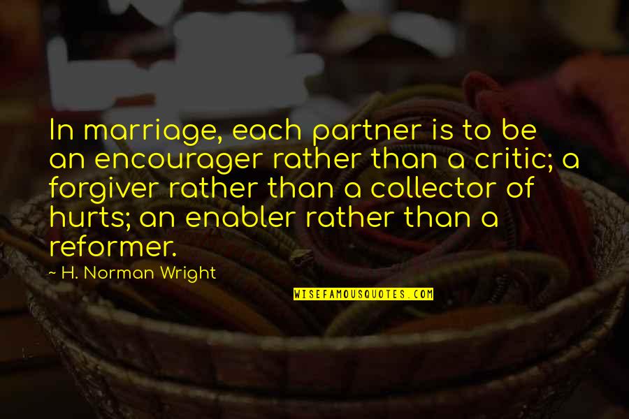 Janggut Kambing Quotes By H. Norman Wright: In marriage, each partner is to be an