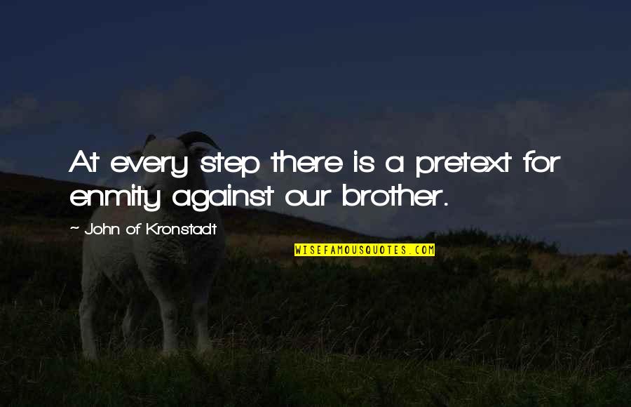 Janikowski Raiders Quotes By John Of Kronstadt: At every step there is a pretext for Janikowski Raiders Quotes By John Of Kronstadt: At every step there is a pretext for