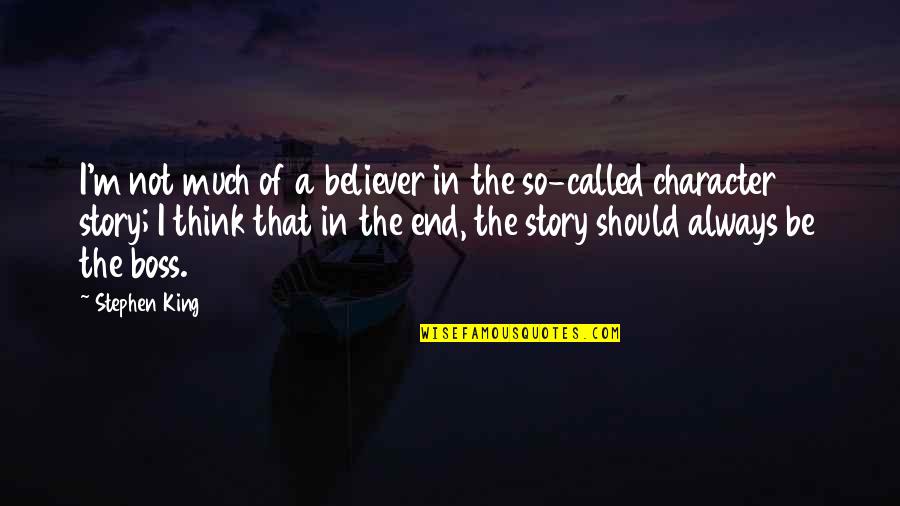 Janisch Attila Quotes By Stephen King: I'm not much of a believer in the Janisch Attila Quotes By Stephen King: I'm not much of a believer in the