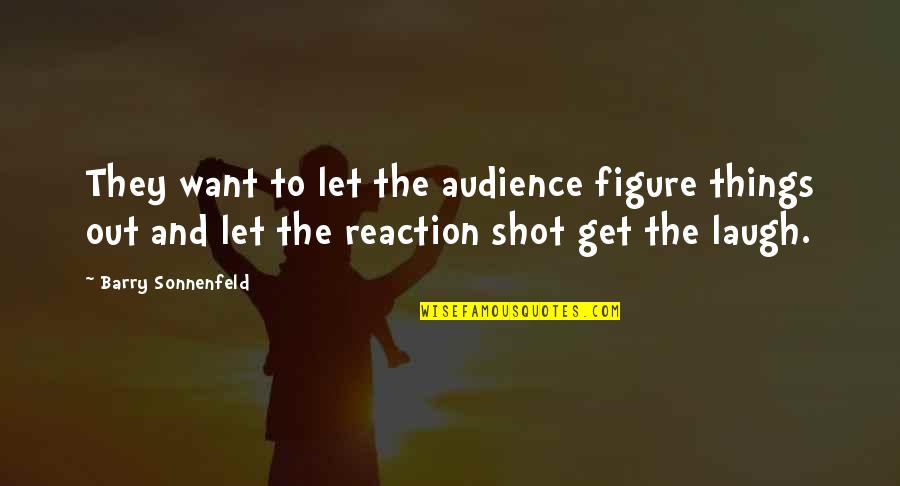 Janjira Panya Quotes By Barry Sonnenfeld: They want to let the audience figure things
