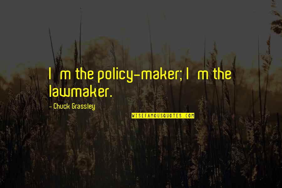 Janowitz Crossword Quotes By Chuck Grassley: I'm the policy-maker; I'm the lawmaker. Janowitz Crossword Quotes By Chuck Grassley: I'm the policy-maker; I'm the lawmaker.