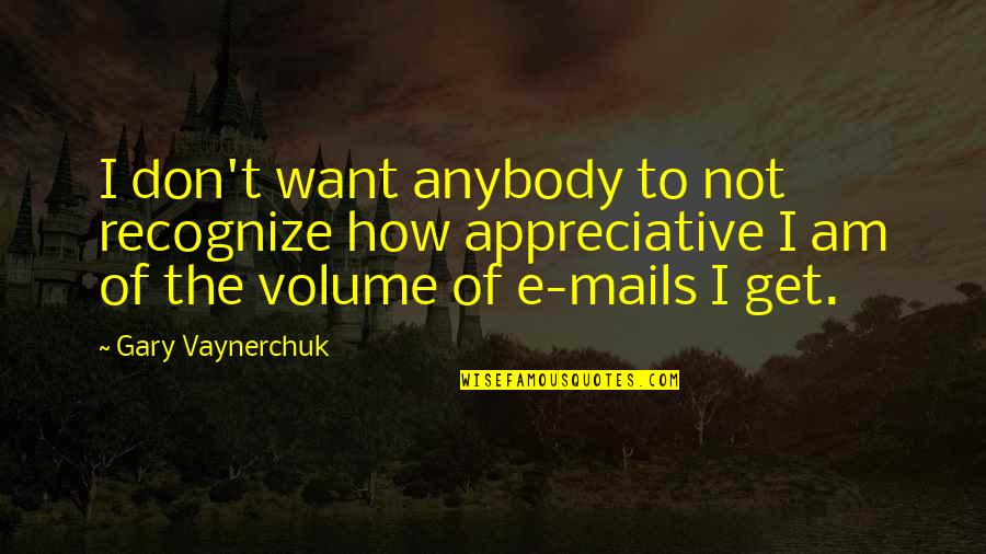 Janowitz Funeral Home Quotes By Gary Vaynerchuk: I don't want anybody to not recognize how Janowitz Funeral Home Quotes By Gary Vaynerchuk: I don't want anybody to not recognize how