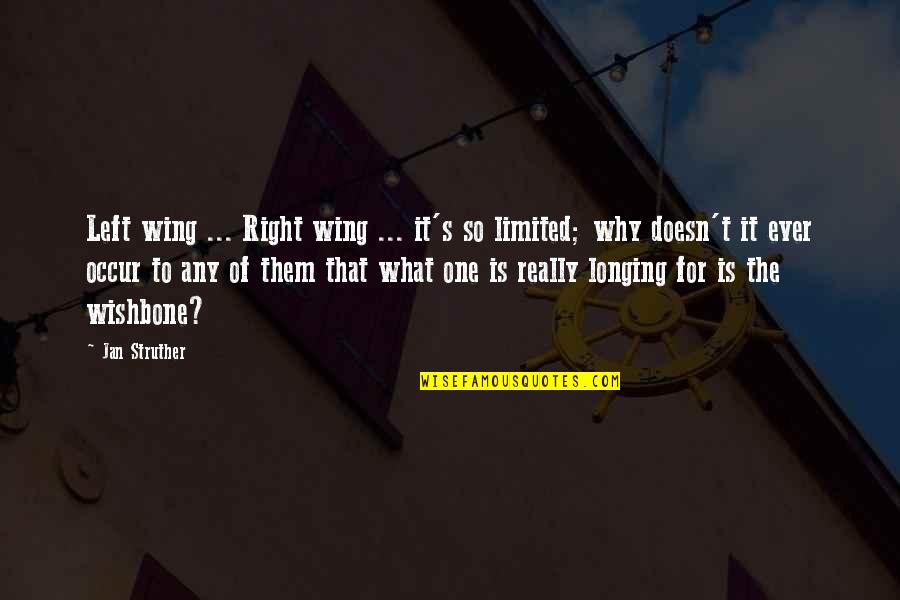 Jan's Quotes By Jan Struther: Left wing ... Right wing ... it's so