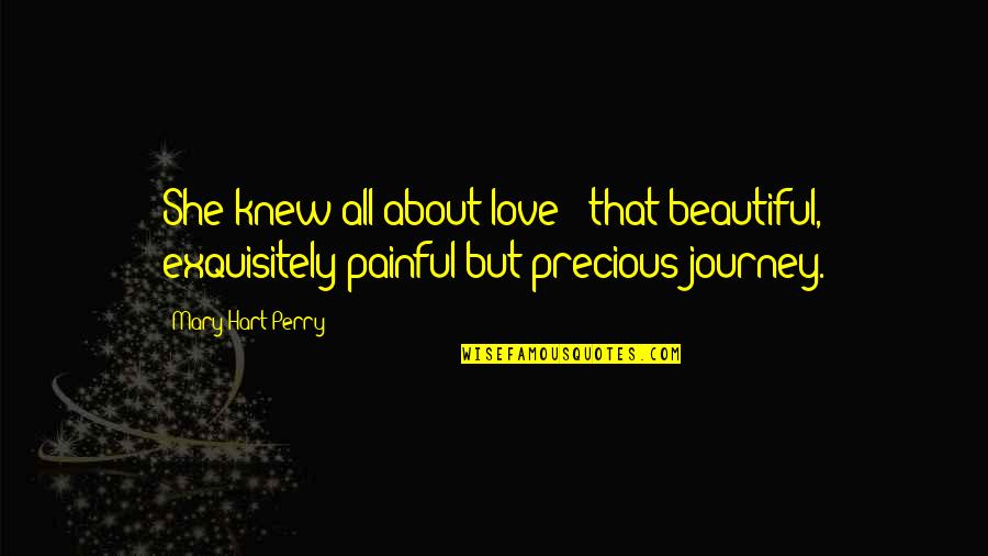 Jansport Rolling Quotes By Mary Hart Perry: She knew all about love - that beautiful, Jansport Rolling Quotes By Mary Hart Perry: She knew all about love - that beautiful,