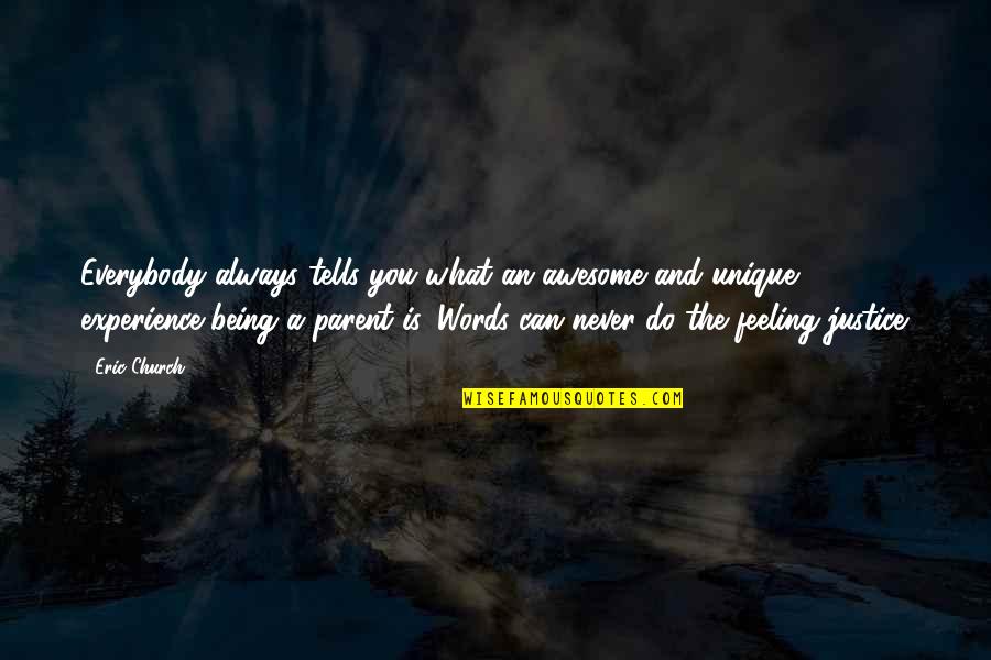 Jantzen Bathing Quotes By Eric Church: Everybody always tells you what an awesome and Jantzen Bathing Quotes By Eric Church: Everybody always tells you what an awesome and