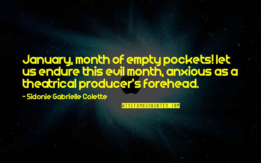 January Month Quotes By Sidonie Gabrielle Colette: January, month of empty pockets! let us endure