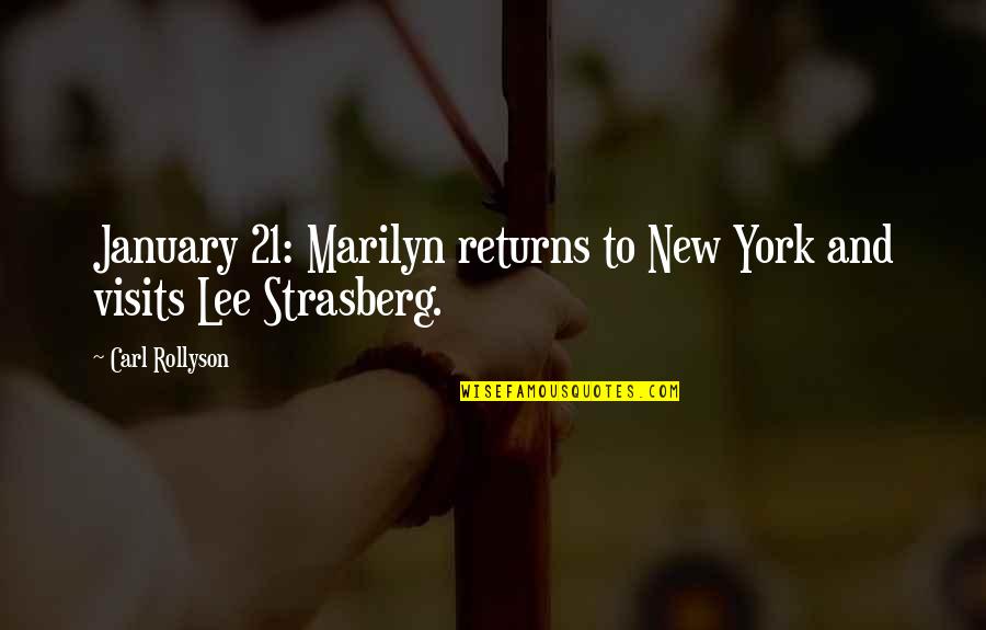 January's Quotes By Carl Rollyson: January 21: Marilyn returns to New York and