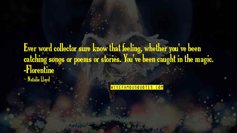 Januszczak Sacro Quotes By Natalie Lloyd: Ever word collector sure know that feeling, whether Januszczak Sacro Quotes By Natalie Lloyd: Ever word collector sure know that feeling, whether