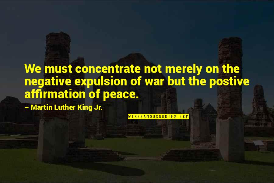 Januvia Dosage Quotes By Martin Luther King Jr.: We must concentrate not merely on the negative Januvia Dosage Quotes By Martin Luther King Jr.: We must concentrate not merely on the negative