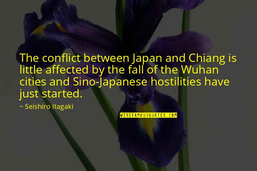 Japan's Quotes By Seishiro Itagaki: The conflict between Japan and Chiang is little