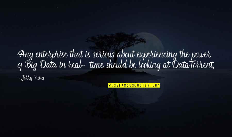 Japetus Steenstrup Quotes By Jerry Yang: Any enterprise that is serious about experiencing the Japetus Steenstrup Quotes By Jerry Yang: Any enterprise that is serious about experiencing the