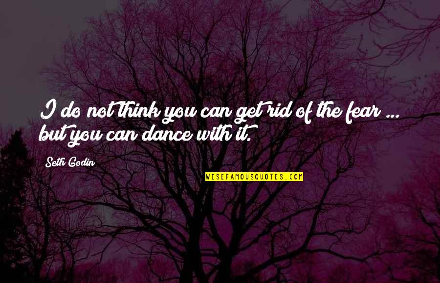 Japhet Tanganga Quotes By Seth Godin: I do not think you can get rid