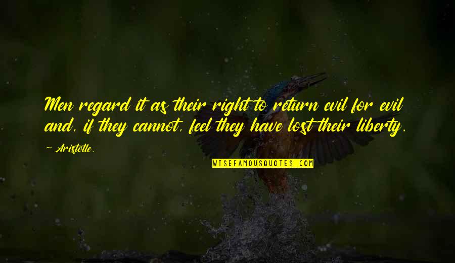 Japhy Quotes By Aristotle.: Men regard it as their right to return