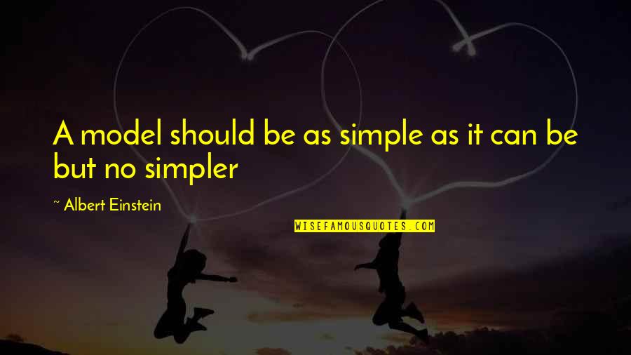 Jarek Ambrozuk Quotes By Albert Einstein: A model should be as simple as it