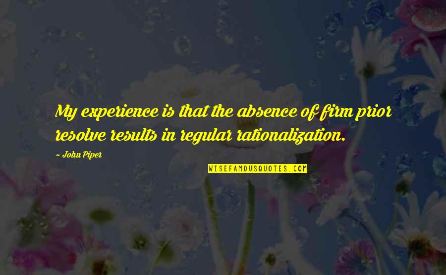 Jarhead Movie Quotes By John Piper: My experience is that the absence of firm Jarhead Movie Quotes By John Piper: My experience is that the absence of firm