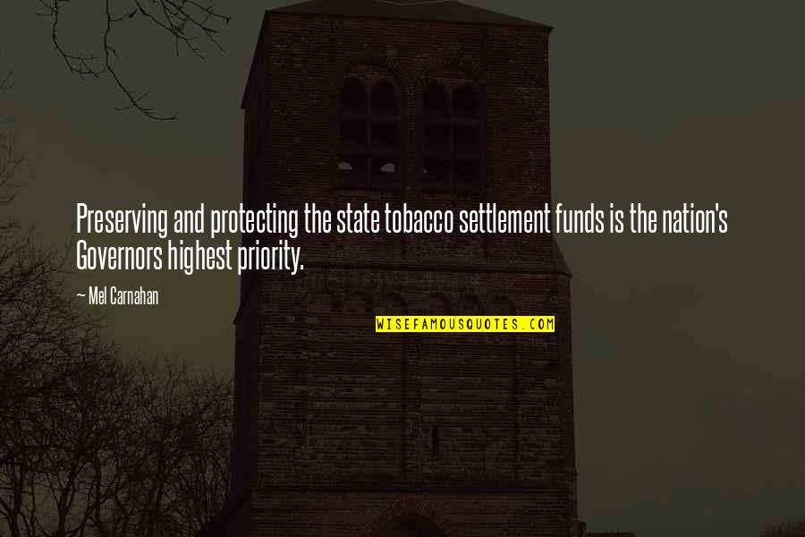 Jarik Adalah Quotes By Mel Carnahan: Preserving and protecting the state tobacco settlement funds Jarik Adalah Quotes By Mel Carnahan: Preserving and protecting the state tobacco settlement funds
