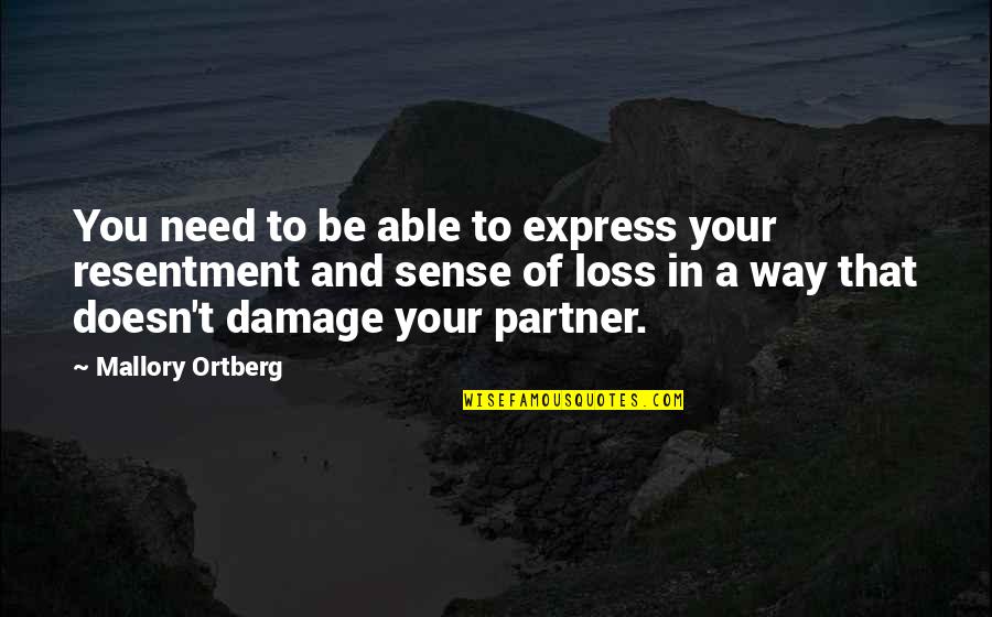 Jaringan Otot Quotes By Mallory Ortberg: You need to be able to express your