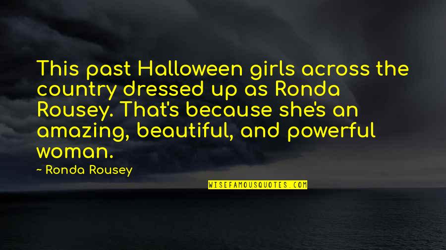 Jaringan Quotes By Ronda Rousey: This past Halloween girls across the country dressed Jaringan Quotes By Ronda Rousey: This past Halloween girls across the country dressed