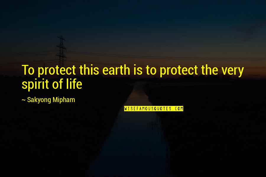 Jarod Kintz Coffee Quotes By Sakyong Mipham: To protect this earth is to protect the Jarod Kintz Coffee Quotes By Sakyong Mipham: To protect this earth is to protect the