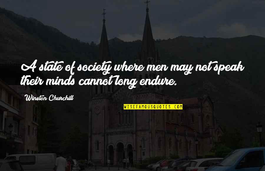 Jarrah Quotes By Winston Churchill: A state of society where men may not