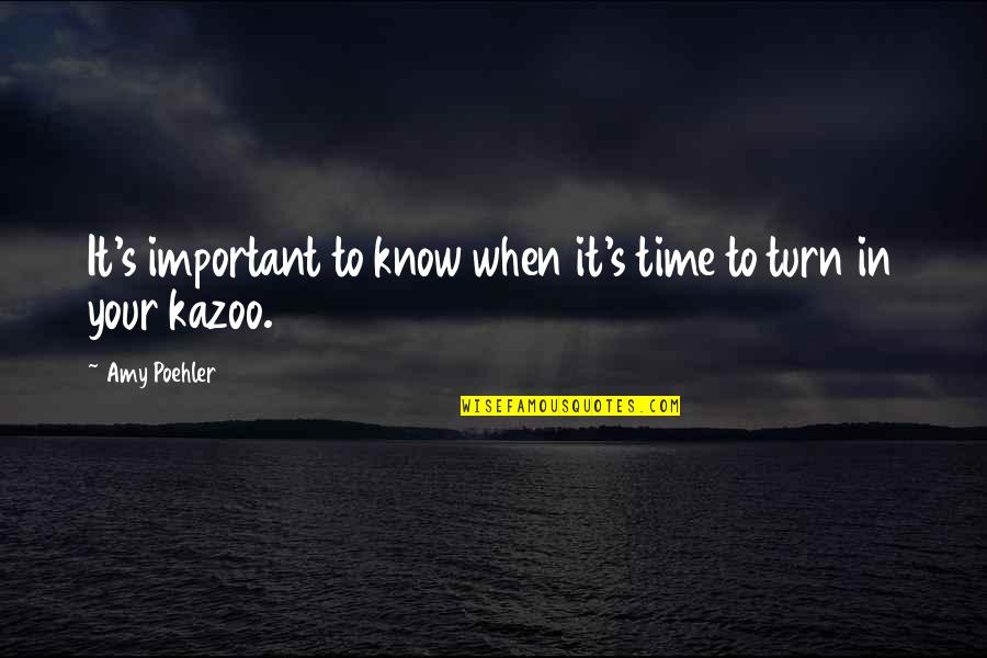 Jarrells Virginia Quotes By Amy Poehler: It's important to know when it's time to